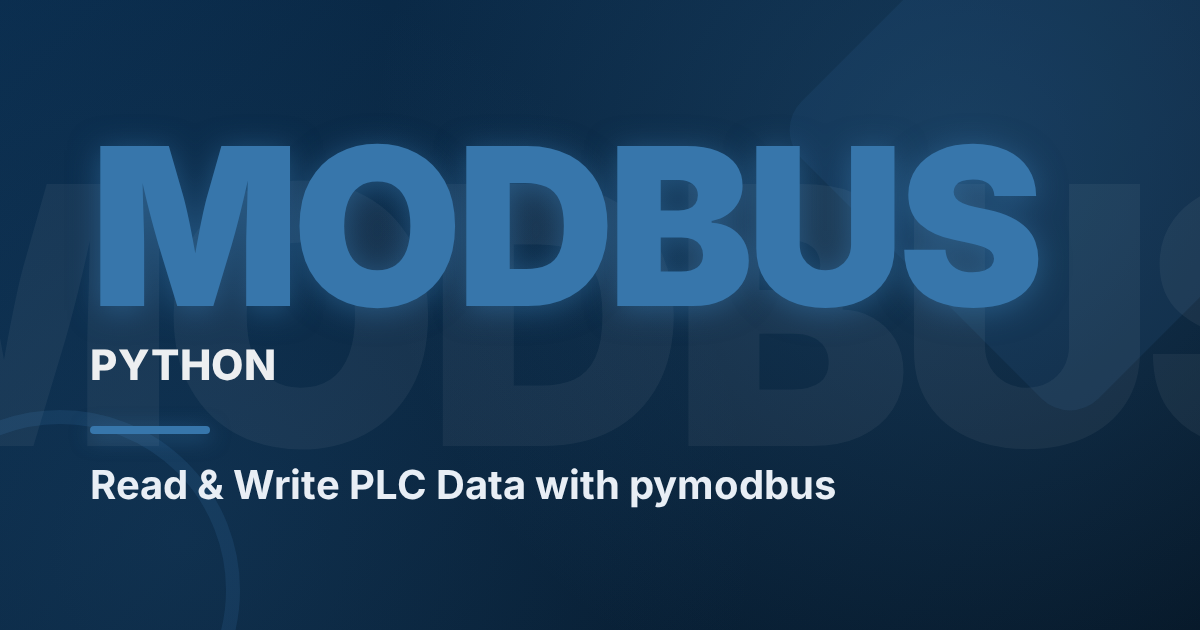 Python Modbus: Read and Write PLC Data with pymodbus